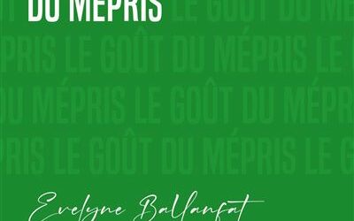 Le gout du mépris